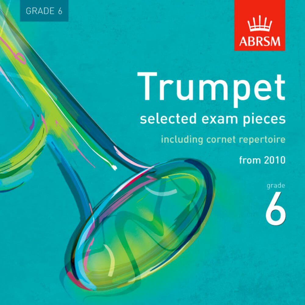 Selected Trumpet Exam Pieces, from 2010, Grade 6