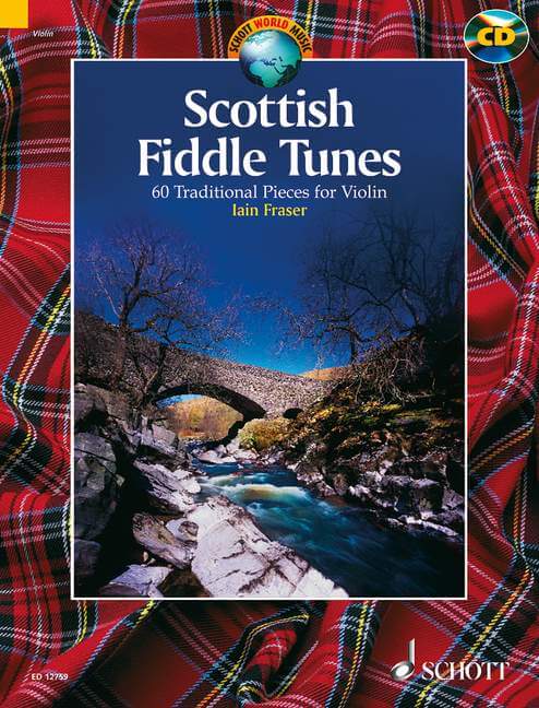 Scottish Fiddle Tunes. 60 Traditional Pieces for Violin
