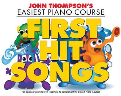 Thompson's Easiest Piano Course: First Hit Songs