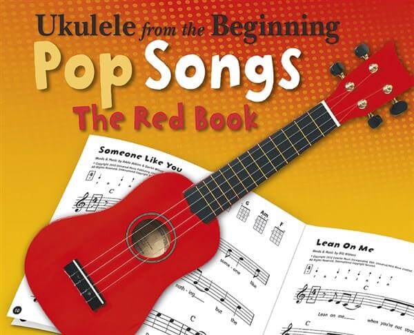 Ukelele From The Beginning Pop Songs (Red Book)