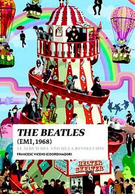 Los Beatles. El Álbum del año de la revolución