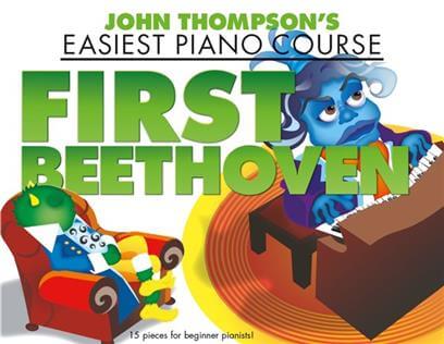 Thompson's Easiest Piano Course: First Beethoven