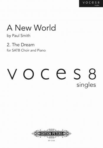 A New World - 2. The Dream (voces8 singles series)SATB