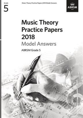 Music Theory Practice Papers 2018 Model Answers: Gr.5