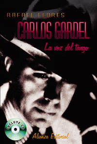 Carlos Gardel, La Voz Del Tango +CD
