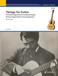 Tárrega for Guitar. 40 Easy Original Works and Arrangements