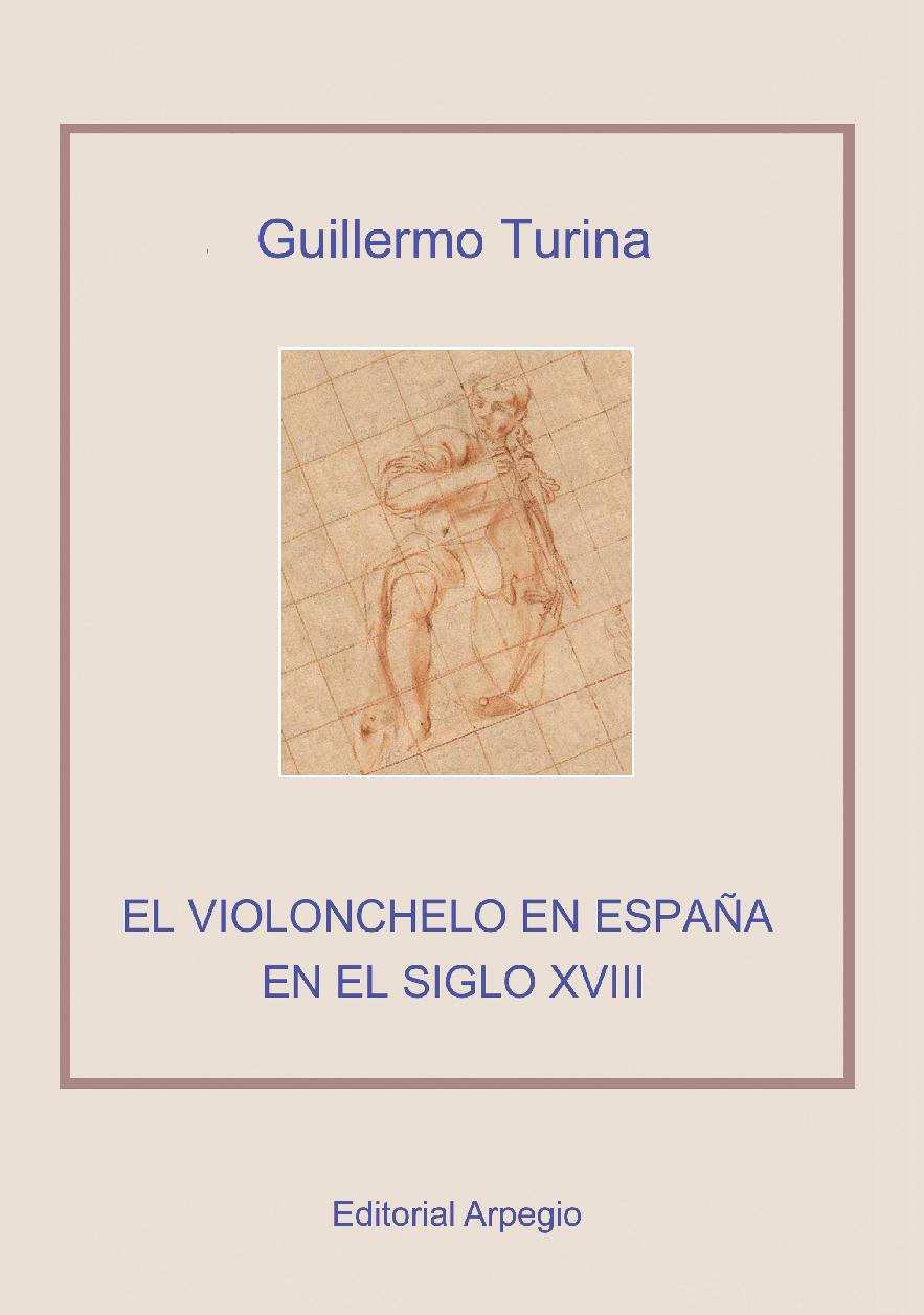 El violonchelo en España en el siglo XVIII .Turina Serrano