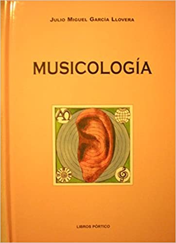 Musicología. Julio Miguel García Llovera