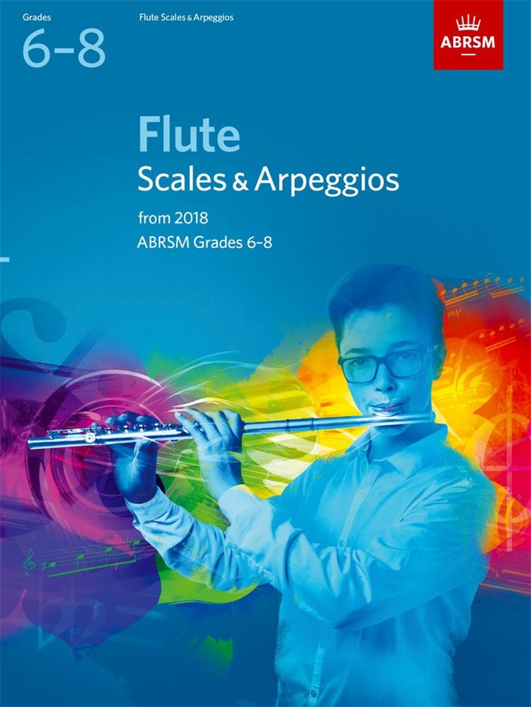 Flute Scales and Arpeggios Grades 6-8 From 2018