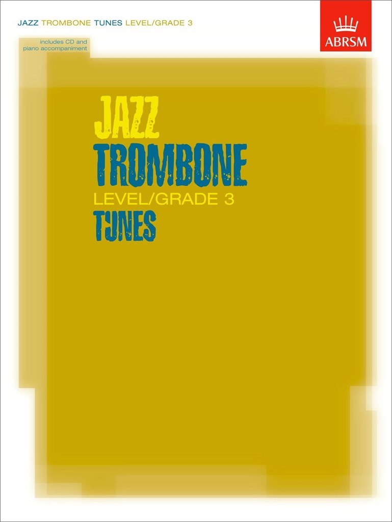 Jazz Trombone Level/Grade 3 Tunes