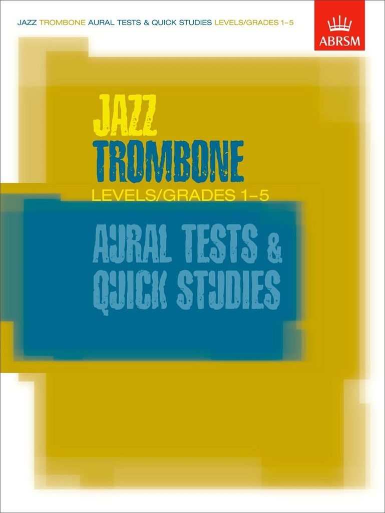 Jazz Trombone Aural Tests and Quick Studies