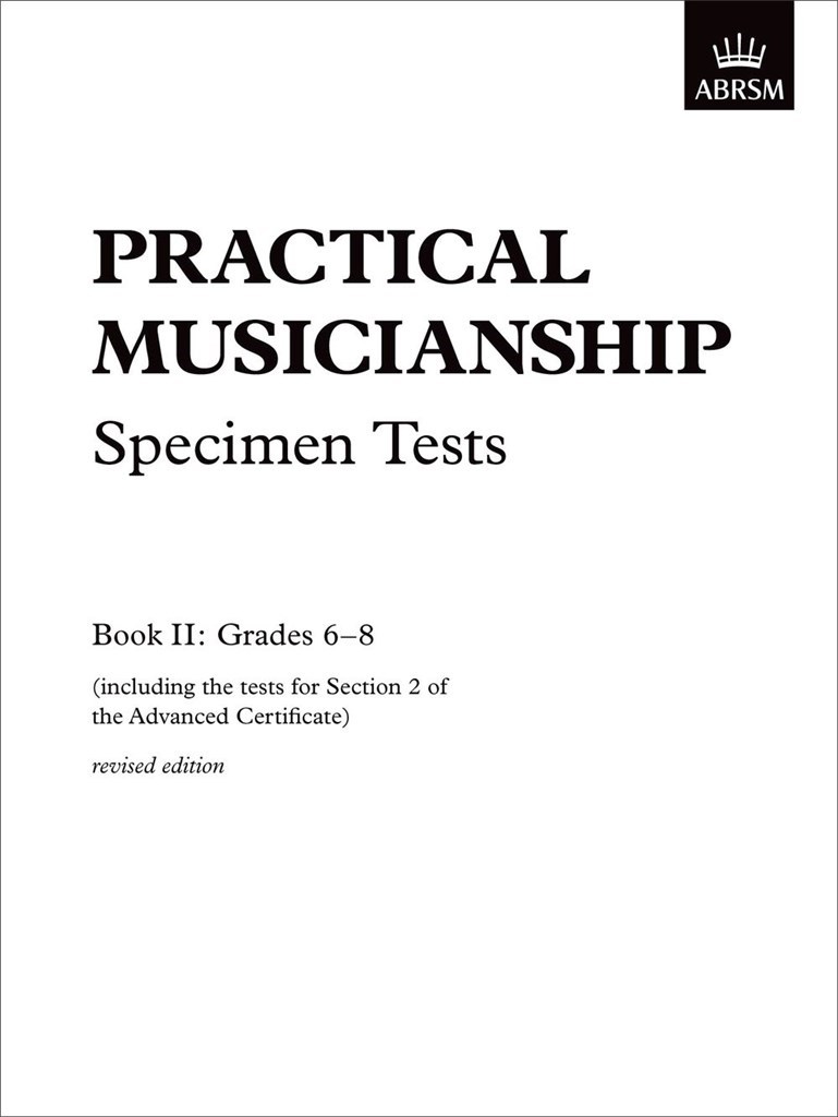 Practical Musicianship Specimen Tests, Grades 6-8