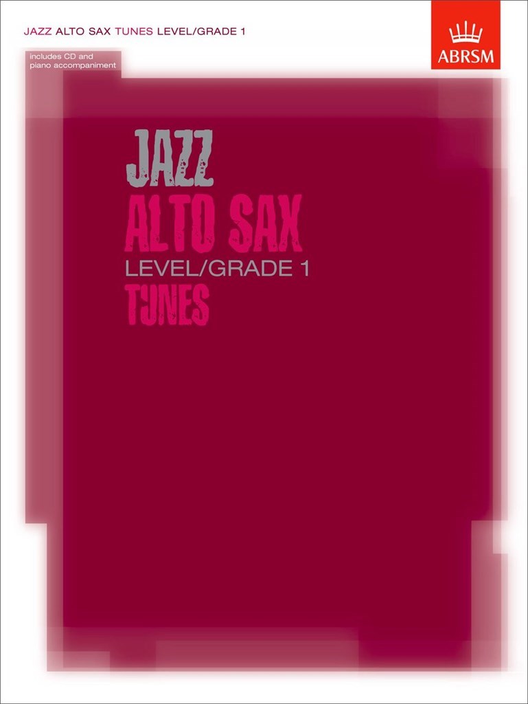 Jazz Alto Sax Level/Grade 1 Tunes