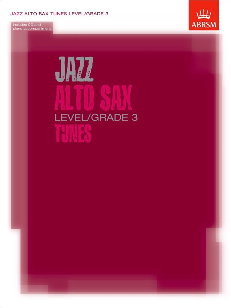 Jazz Alto Sax Level/Grade 3 Tunes