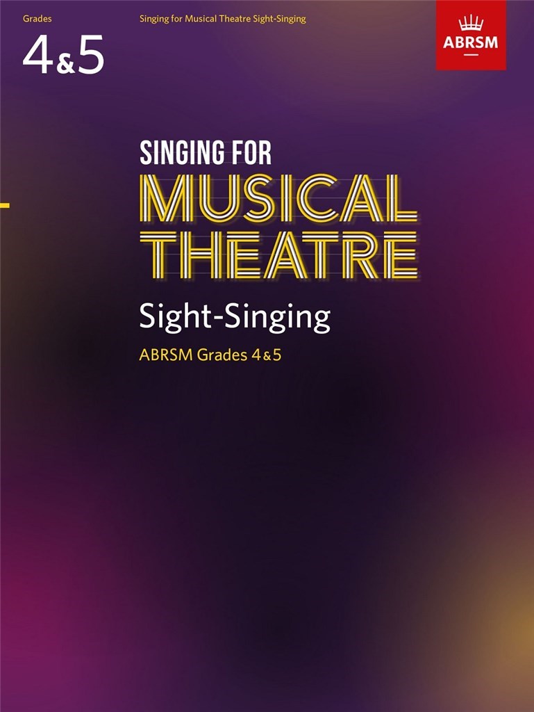 Singing for Musical Theatre Sight-Singing, ABRSM Grades 4-5