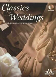 Classics For Weddings. Flauta travesera y piano +CD