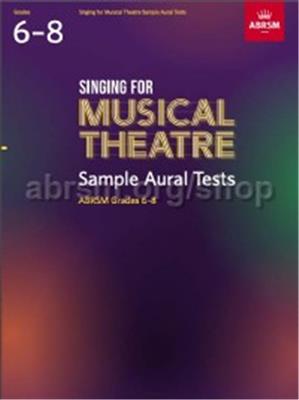 Singing for Musical Theatre Sample Aural, ABRSM Grades 6-8 from 2022