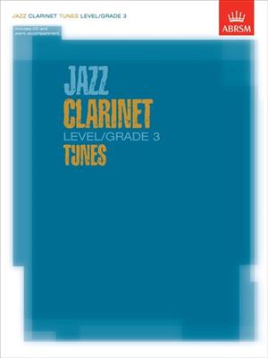 Jazz Clarinet Level/Grade 3 Tunes
