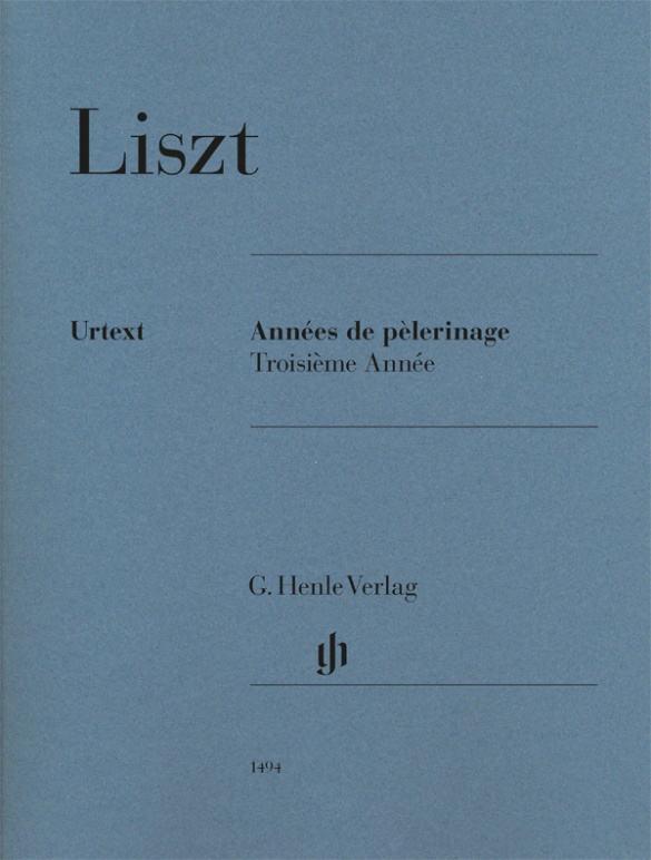 Années de pèlerinage, Troisième Année  Piano. Liszt New Edition*