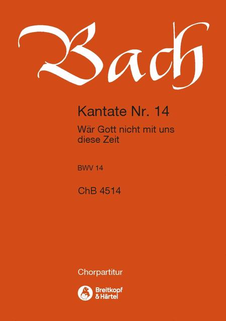 Kantate BWV14 Wär Gott nicht mit