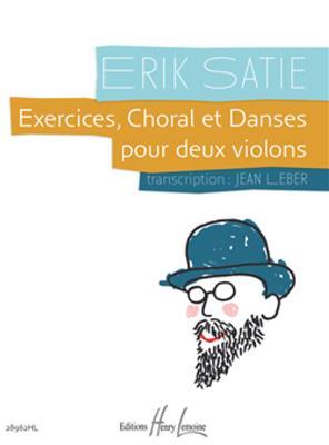 Exercices, Choral et Danses.