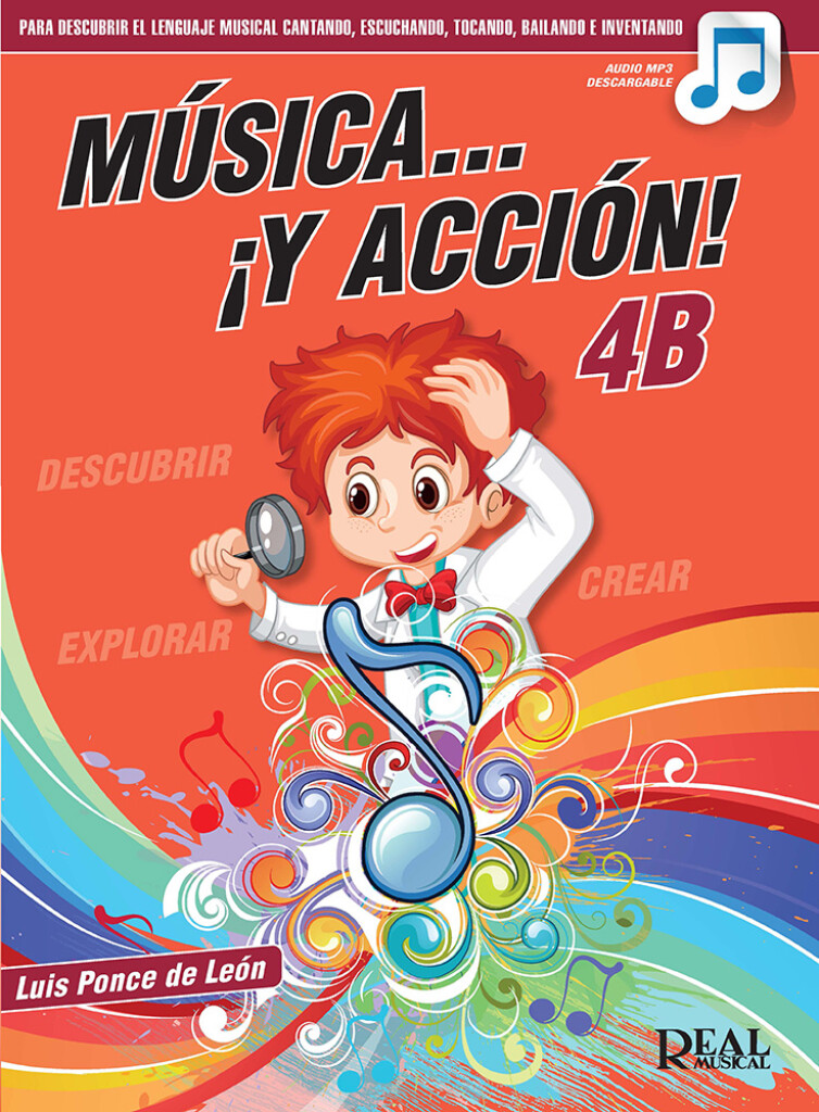 Música… ¡Y acción! 4B Libro de alumno Audio mp3 descargable .Ponce de Leon