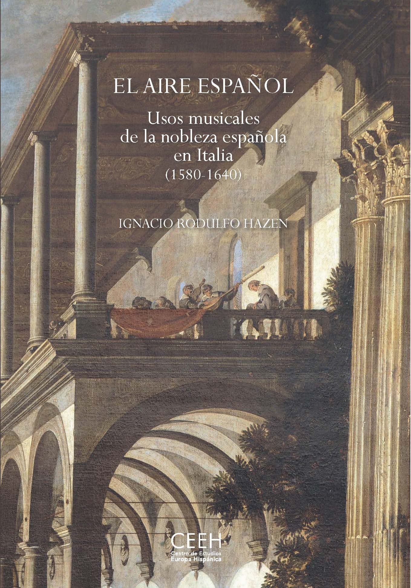 El aire español .Usos musicales de la nobleza española en Italia (1580-1640) .Rodulfo 