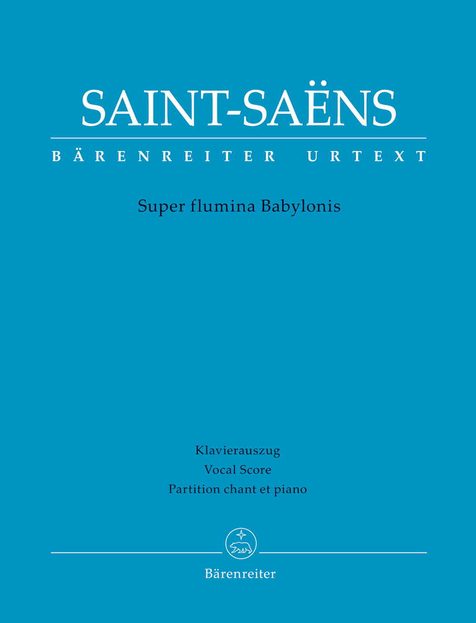 Super flumina Babylonis . Saint-Saëns.Vocal  Score First edition